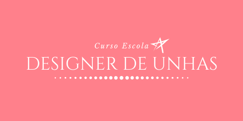 Curso Designer e Alongamento de Unhas